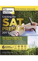 Cracking the SAT Premium Edition with 6 Practice Tests, 2017: The All-In-One Solution for Your Highest Possible Score