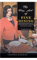 The Fine Art of Fine Dining