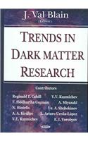 Trends in Dark Matter Research