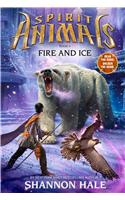 Spirit Animals Book 4 : Fire And Ice