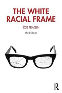 The White Racial Frame