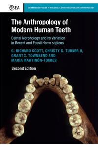 The Anthropology of Modern Human Teeth