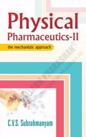 Physical Pharmaceutics-II (the mechanistic approach)