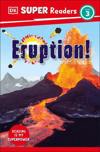DK Super Readers Level 3 Eruption!: (DK Super Readers)
