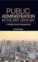 Public Administration in the 21st Century: A Global South Perspective