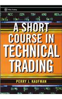 Short Course in Technical Trading