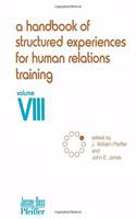 Handbook of Structured Experiences for Human Relations Training, Volume 8