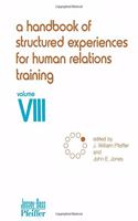 Handbook of Structured Experiences for Human Relations Training, Volume 8