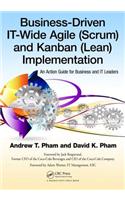 Business-Driven It-Wide Agile (Scrum) and Kanban (Lean) Implementation