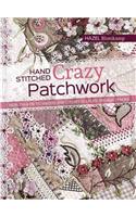 Hand-Stitched Crazy Patchwork