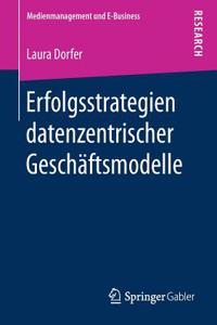 Erfolgsstrategien datenzentrischer Geschäftsmodelle