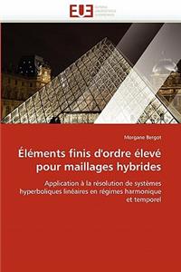 �l�ments Finis d''ordre �lev� Pour Maillages Hybrides