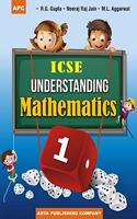 Icse Understanding Mathematics-1