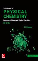 A Textbook of Physical Chemistry: Experimental Aspects In Physical Chemistry (SI Units) Volume 7