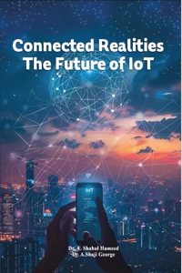 Connected Realities The Future of IoT