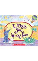 I Miss You, Stinky Face (Board Book)