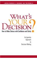 What's Your Decision?