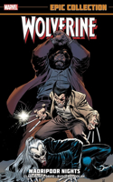 Wolverine Epic Collection: Madripoor Nights [New Printing]