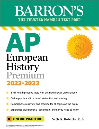 AP European History Premium, 2022-2023: 5 Practice Tests + Comprehensive Review + Online Practice