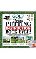 Golf Magazine: The Best Putting Instruction Book Ever!