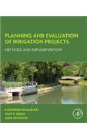 Planning and Evaluation of Irrigation Projects