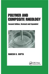 Polymer and Composite Rheology