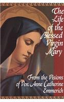 Life of the Blessed Virgin Mary