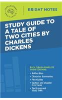 Study Guide to A Tale of Two Cities by Charles Dickens