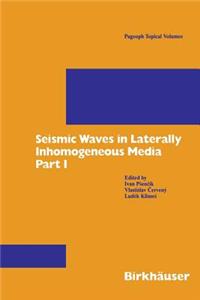Seismic Waves in Laterally Inhomogeneous Media