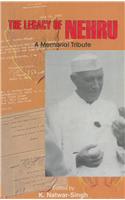 The Legacy Of Nehru:A Memorial Tribute