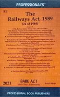 Railways Act, 1989 alongwith Railway Claims Tribunal Act, 1987, Railway Property (Unlawful Possession) Act, 1966 & allied Rules