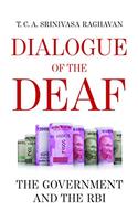Dialogue of the Deaf: The Government and the RBI