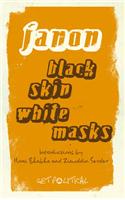 Black Skin, White Masks