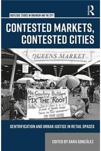 Contested Markets, Contested Cities