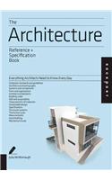 The Architecture Reference + Specification Book: Everything Architects Need to Know Every Day