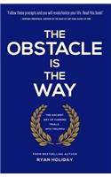 Obstacle is the Way