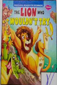 The Lion who wouldn't Try