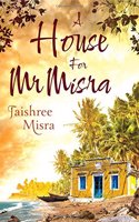 A House for Mr. Misra
