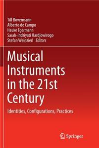 Musical Instruments in the 21st Century