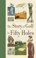 Story of Golf in Fifty Holes