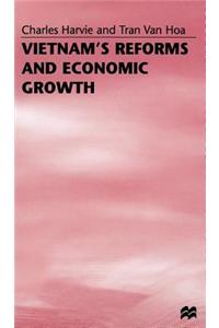 Vietnam’s Reforms and Economic Growth