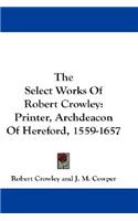 Select Works Of Robert Crowley