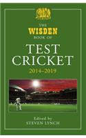 Wisden Book of Test Cricket 2014-2019