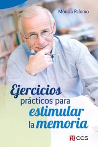 Ejercicios Practicos Para Estimular la Memoria