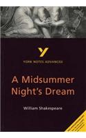 A Midsummer Night's Dream: York Notes Advanced everything you need to catch up, study and prepare for and 2023 and 2024 exams and assessments