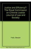 Justice and Efficiency: Royal Commission on Criminal Justice
