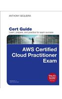 Aws Certified Cloud Practitioner (Clf-C01) Cert Guide