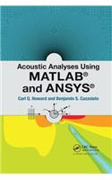 Acoustic Analyses Using MATLAB and Ansys
