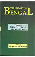 The history of Bengal vol 2 Muslim Period (1200A.D.-1757A.D.)