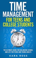 Time Management For Teens And College Students